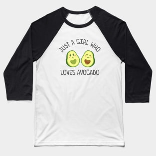 Just A Girl Who Loves Avocado Baseball T-Shirt